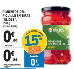 Oferta de Eliges - Pimientos Del Piquillo En Tiras por 0,99€ en E.Leclerc