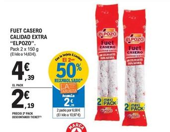 Oferta de Elpozo - Fuet Casero Calidad Extra por 4,39€ en E.Leclerc