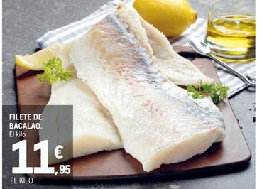 Oferta de Filete De Bacalao por 11,95€ en E.Leclerc