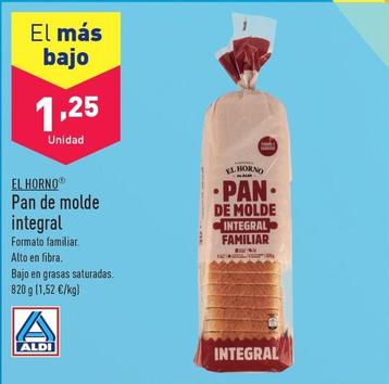 Oferta de El Horno - Pan De Molde Integral por 1,25€ en ALDI