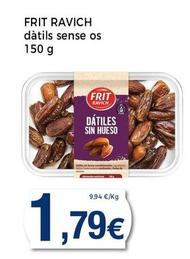 Oferta de Frit Ravich - Dátils Sense Os por 1,79€ en Supermercats Jespac