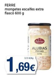 Oferta de Ferrer - Mongetes Escalfes Extra Flasco por 1,69€ en Supermercats Jespac