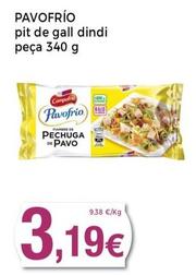 Oferta de Pavofrío - Pit De Gall Dindi Peca por 3,19€ en Supermercats Jespac