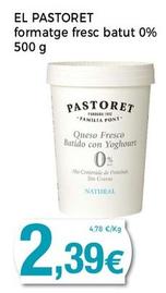 Oferta de Pastoret - Formatge Fresc Batut 0% por 2,39€ en Supermercats Jespac