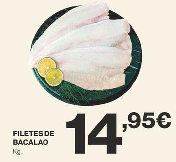 Oferta de Filetes de bacalao por 14,95€ en Supercor