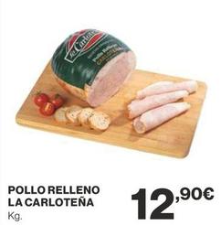 Oferta de La Carloteña - Pollo Relleno por 12,9€ en Supercor