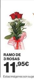 Oferta de Ramo De 3 Rosas por 11,95€ en Supercor