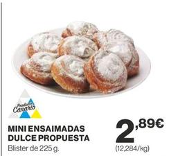 Oferta de Mini Ensaimadas Dulce Propuesta por 2,89€ en Supercor