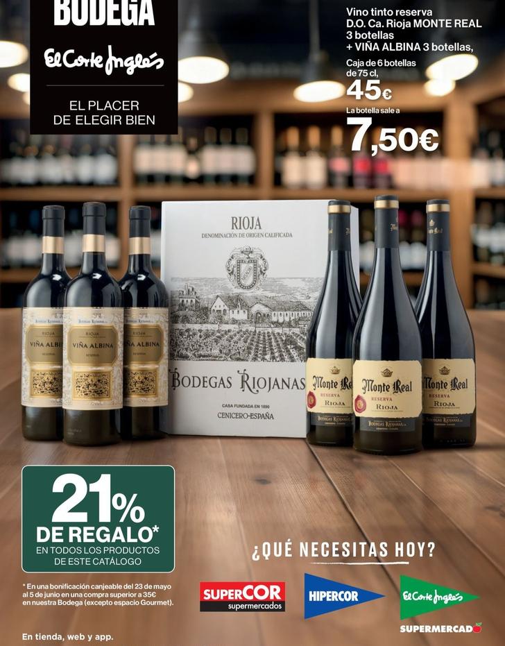 Oferta de El Corte Inglés - Vino Tinto Reserva D.O. Ca. Rioja Monte Real + Vina Albina 3 Botellas por 7,5€ en Supercor