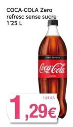 Oferta de Coca-cola - Zero Refresc Sense Sucre por 1,29€ en Keisy
