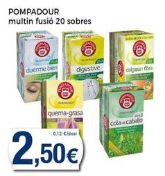 Oferta de Pompadour - Multin Fusió 20 Sobres por 2,5€ en Keisy
