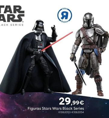 Oferta de Star Wars - Figuras Black Series por 29,99€ en ToysRus