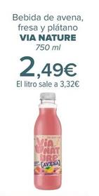 Oferta de Via Nature - Bebida de avena  fresa y plátano por 2,49€ en Carrefour