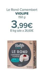 Oferta de VIOLIFE - Le Rond Camembert   por 3,99€ en Carrefour