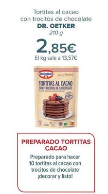 Oferta de Dr Oetker - Tortitas al cacao  con trocitos de chocolate   por 2,85€ en Carrefour