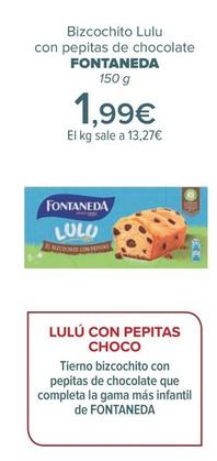 Oferta de Fontaneda - Bizcochito Lulu con pepitas de chocolate   por 1,99€ en Carrefour