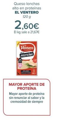 Oferta de El Ventero - Queso lonchas  alto en proteínas  por 2,6€ en Carrefour