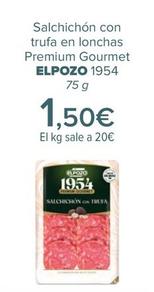 Oferta de Elpozo - Salchichón con  trufa en lonchas  Premium Gourmet 1954 por 1,5€ en Carrefour