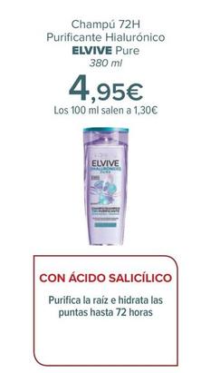 Oferta de ELVIVE - Champú 72H Purificante Hialurónico Pure por 4,95€ en Carrefour