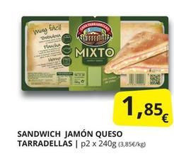 Oferta de Casa Tarradellas - Sandwich Jamón Queso por 1,85€ en Supermercados MAS