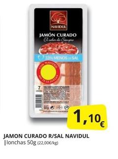 Oferta de Navidul - Jamon Curado R/sal por 1,1€ en Supermercados MAS