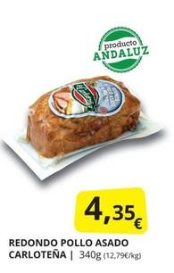 Oferta de La Carloteña - Redondo Pollo Asado por 4,35€ en Supermercados MAS