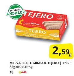 Oferta de Tejero - Melva Filete Girasol por 2,59€ en Supermercados MAS