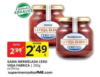 Oferta de La Vieja Fábrica - Gama Mermelada Cero por 2,49€ en Supermercados MAS