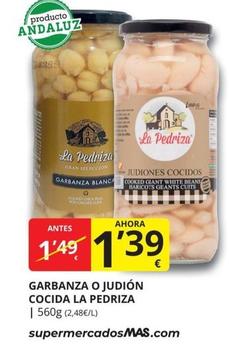 Oferta de La Pedriza - Garbanza O Judión Cocida por 1,39€ en Supermercados MAS