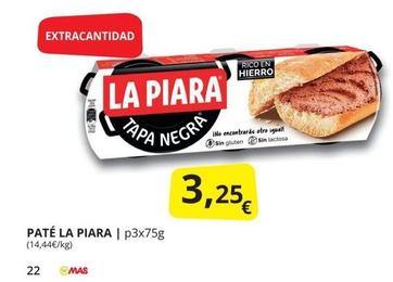 Oferta de La Piara - Paté por 3,25€ en Supermercados MAS