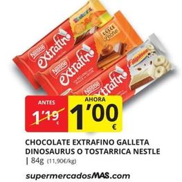 Oferta de Nestlé - Chocolate Extrafino Galleta Dinosaurus O Tostarrica por 1€ en Supermercados MAS