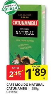 Oferta de Catunambu - Café Molido Natural por 1,89€ en Supermercados MAS