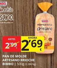 Oferta de Bimbo - Pan De Molde Artesano Brioche por 2,69€ en Supermercados MAS