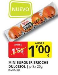 Oferta de Dulcesol - Miniburguer Brioche por 1€ en Supermercados MAS