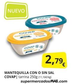 Oferta de Covap - Mantequilla Con O Sin Sal por 2,79€ en Supermercados MAS