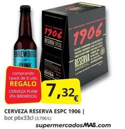 Oferta de 1906 - Cerveza Reserva Espc por 7,32€ en Supermercados MAS