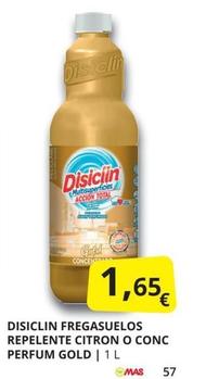 Oferta de Disiclin - Fregasuelos Repelente Citron O Conc Perfum Gold por 1,65€ en Supermercados MAS