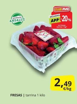 Oferta de Fresas por 2,49€ en Supermercados MAS