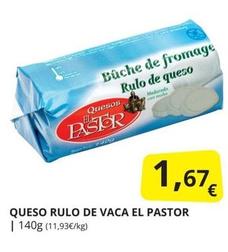Oferta de El Pastor - Queso Rulo De Vaca por 1,67€ en Supermercados MAS