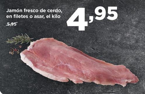 Oferta de Jamón Fresco De Cerdo, En Filetes O Asa por 4,95€ en Alimerka