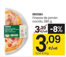 Oferta de Eroski - Finezza De Jamon Cocido por 3,09€ en Eroski