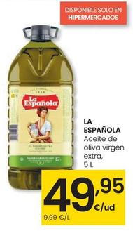 Oferta de La Española - Aceite De Oliva Virgen Extra por 49,95€ en Eroski