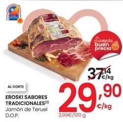 Oferta de Eroski - Sabores Tradicionales Jamón De Teruel por 29,9€ en Eroski