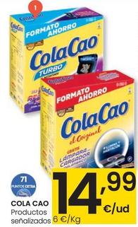Oferta de Cola Cao - Productos por 14,99€ en Eroski