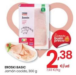 Oferta de Eroski - Basic Jamón Cocido por 2,38€ en Eroski