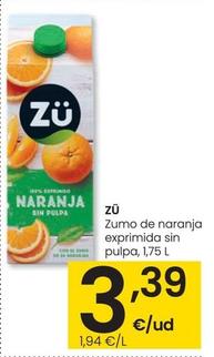 Oferta de Zu - Zumo De Naranja Exprimida Con Pulpa  por 3,39€ en Eroski