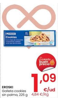 Oferta de Eroski - Galleta Cookies Sin Palma por 1,09€ en Eroski