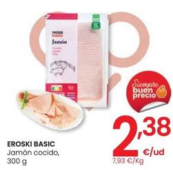 Oferta de Eroski Basic - Jamon Cocido por 2,38€ en Eroski