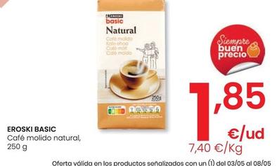 Oferta de Eroski Basic - Cafe Molido Natural por 1,85€ en Eroski