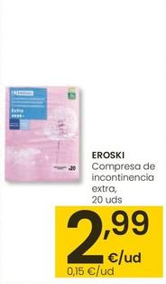 Oferta de Eroski - Compresa De Incontinencia Extra por 2,99€ en Eroski